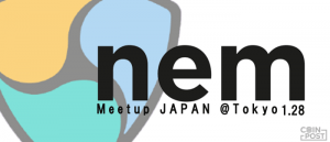NEM Meetup JAPAN：NEM.io財団ジェフ氏が語るcoincheck騒動とNEMの今後