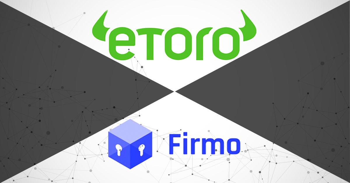 世界最大級の投資アプリeToro、ブロックチェーン企業Firmoを買収｜全資産のトークン化を本格化